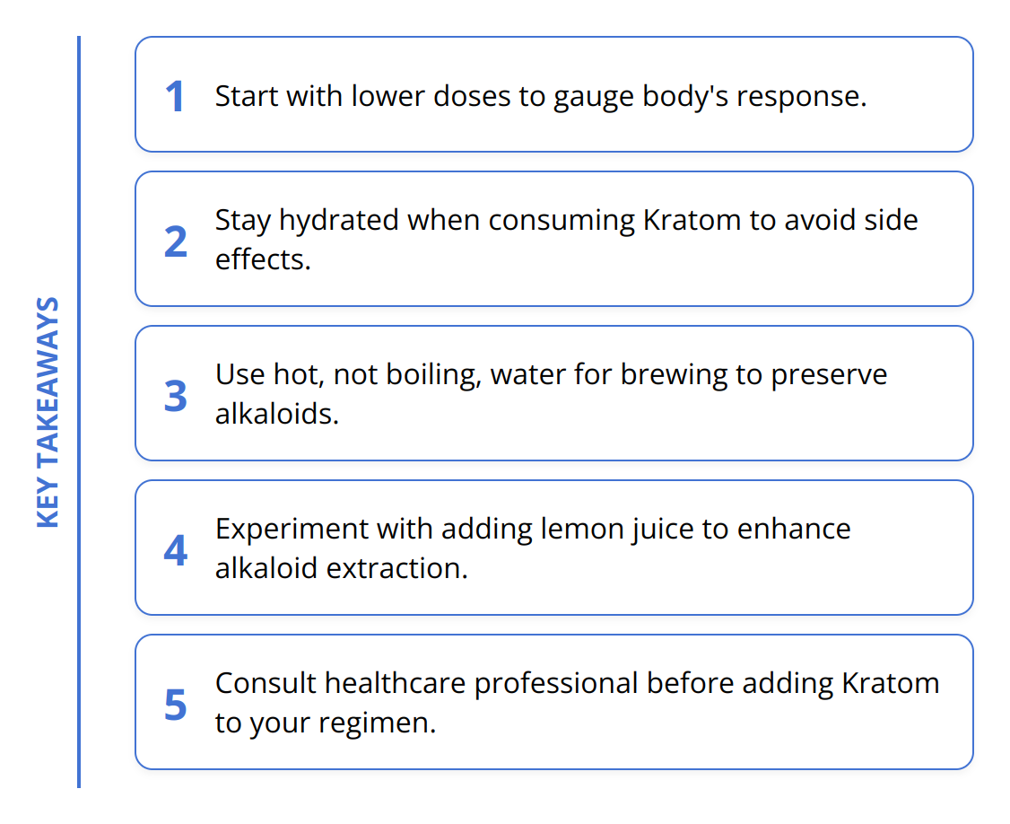 Key Takeaways - Kratom Tea Benefits: Best Practices